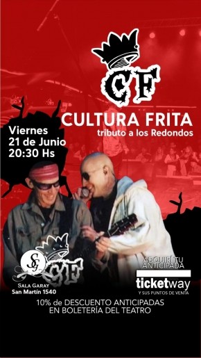 21/6 - Cultura Frita en la sala Garay 