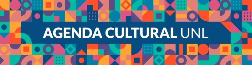 AGENDA CULTURAL DE LA UNL