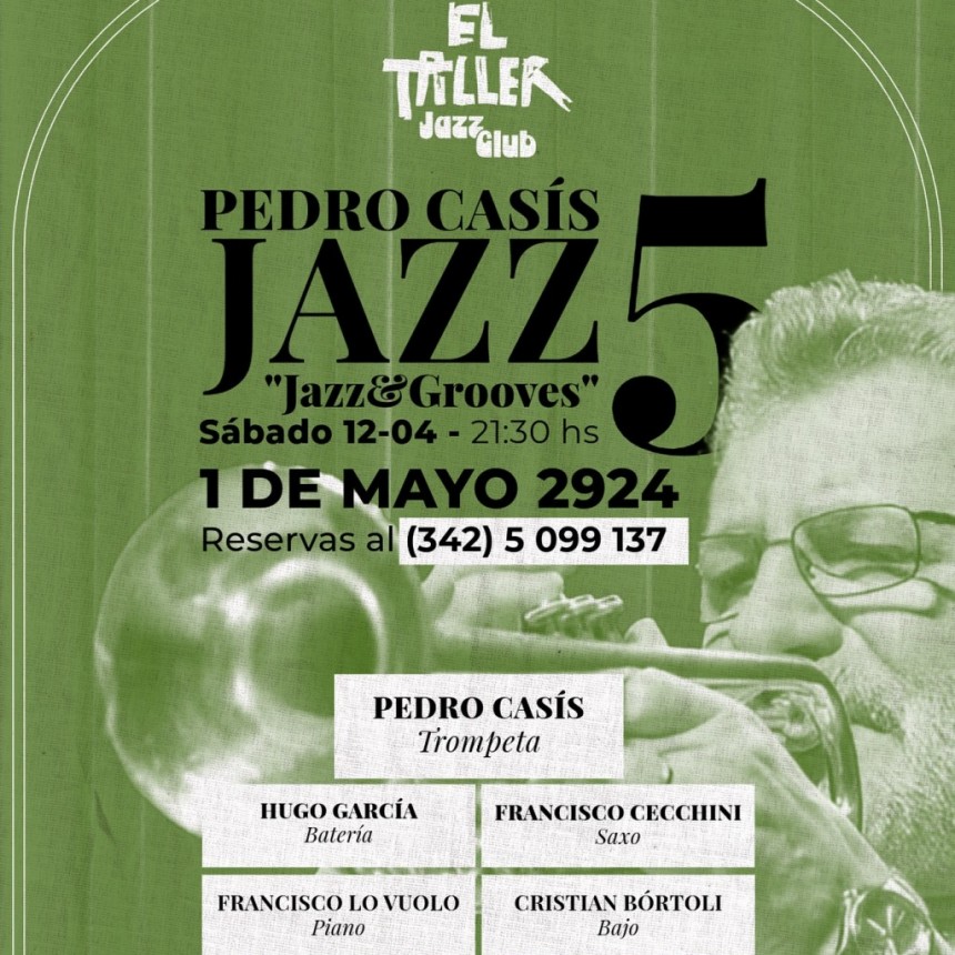 12/4 - PEDRO CAS&Iacute;S JAZZ5 en EL TALLER
