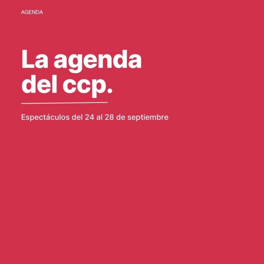 Programaci&oacute;n del CCP del 24 al 28 de septiembre